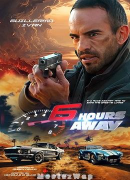 6 Hours Away (2024) Telugu Dubbed ORG