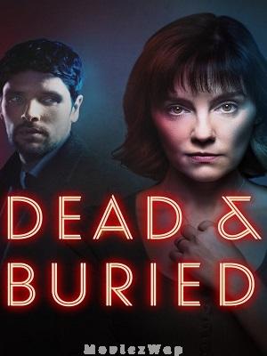 Dead and Buried (2024) Telugu Dubbed ORG Season 01 Eps (01 to 04)