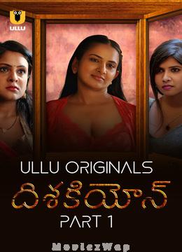 Dishkiyaoon (2024) Telugu UNRATED Season 1 Part 01