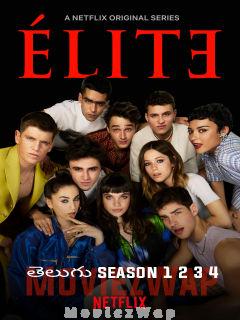 ELITE Telugu Dubbed Season (01 to 04) All Episodes
