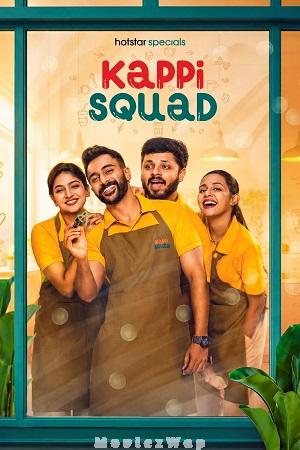 Kappi Squad (2026) Telugu Dubbed ORG SE01 Eps (01 to 04)