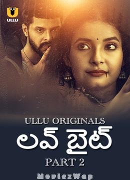 Love Bite (2024) Telugu UNRATED Season 1 Part 02