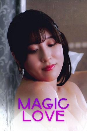 Magic Love (2024) Japanese UNRATED
