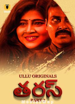 Taras (2024) Telugu UNRATED Season 1 Part 02