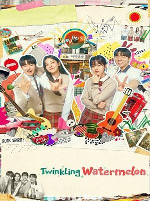 Twinkling Watermelon (2023) Telugu Dubbed ORG SE01 Eps (01 to 16)