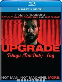 Upgrade (2018) Telugu Dubbed (Fan Dub) Dual Auds