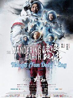 The Wandering Earth (2019) Telugu Dubbed (Fan Dub) Dual Auds